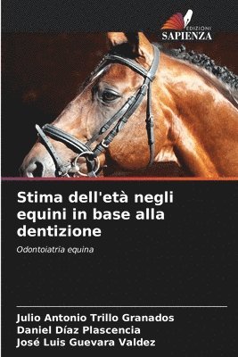 bokomslag Stima dell'et negli equini in base alla dentizione