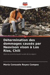 bokomslag Dtermination des dommages causs par Neovison vison  Los Rios, Chili