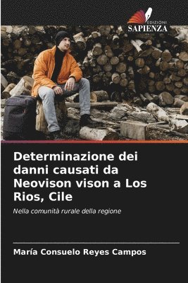 Determinazione dei danni causati da Neovison vison a Los Rios, Cile 1