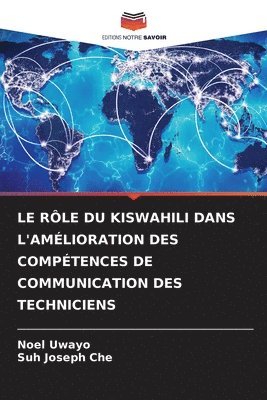 Le Rle Du Kiswahili Dans l'Amlioration Des Comptences de Communication Des Techniciens 1