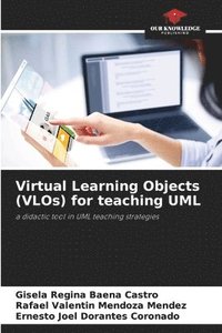 bokomslag Virtual Learning Objects (VLOs) for teaching UML