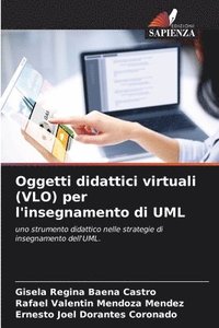 bokomslag Oggetti didattici virtuali (VLO) per l'insegnamento di UML