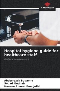 bokomslag Hospital hygiene guide for healthcare staff