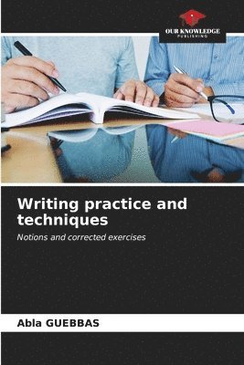 Writing practice and techniques 1