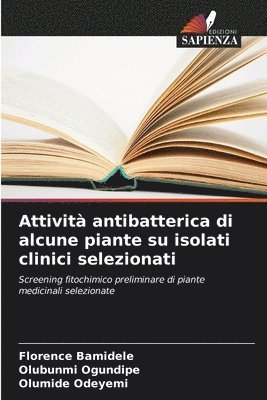 bokomslag Attivit antibatterica di alcune piante su isolati clinici selezionati