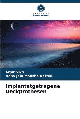 Implantatgetragene Deckprothesen 1