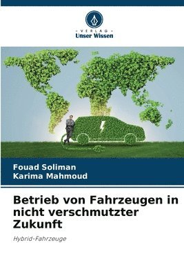 Betrieb von Fahrzeugen in nicht verschmutzter Zukunft 1