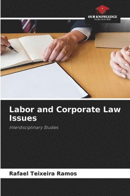 bokomslag Labor and Corporate Law Issues