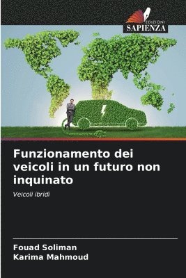 bokomslag Funzionamento dei veicoli in un futuro non inquinato