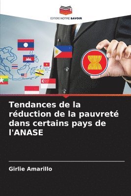 bokomslag Tendances de la rduction de la pauvret dans certains pays de l'ANASE