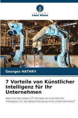 bokomslag 7 Vorteile von Knstlicher Intelligenz fr Ihr Unternehmen