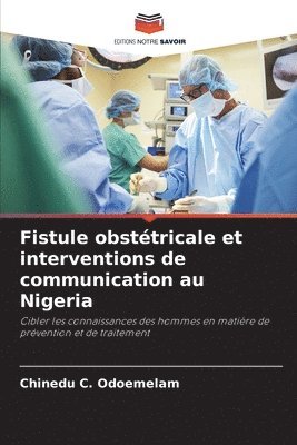 Fistule obsttricale et interventions de communication au Nigeria 1