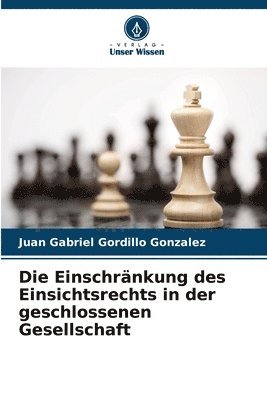 Die Einschrnkung des Einsichtsrechts in der geschlossenen Gesellschaft 1