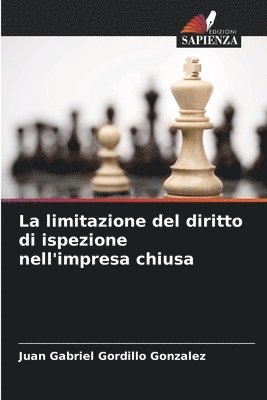 bokomslag La limitazione del diritto di ispezione nell'impresa chiusa