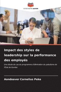 bokomslag Impact des styles de leadership sur la performance des employs