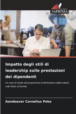 bokomslag Impatto degli stili di leadership sulle prestazioni dei dipendenti