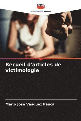 bokomslag Recueil d'articles de victimologie