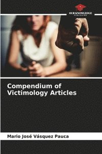bokomslag Compendium of Victimology Articles