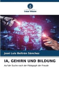 bokomslag Ia, Gehirn Und Bildung