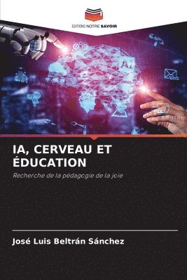 bokomslag Ia, Cerveau Et ducation