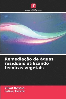 bokomslag Remediao de guas residuais utilizando tcnicas vegetais