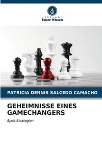 bokomslag Geheimnisse Eines Gamechangers