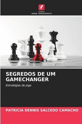 bokomslag Segredos de Um Gamechanger