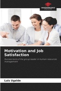 bokomslag Motivation and Job Satisfaction