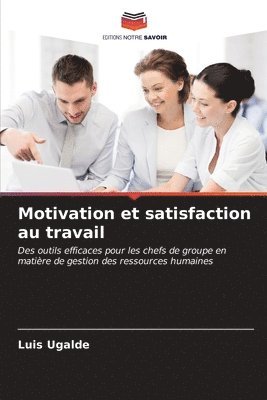 Motivation et satisfaction au travail 1