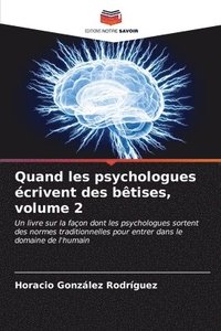 bokomslag Quand les psychologues crivent des btises, volume 2