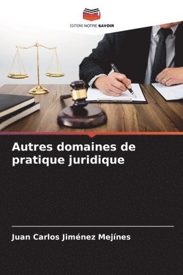 bokomslag Autres domaines de pratique juridique