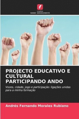 Projecto Educativo E Cultural Participando Ando 1