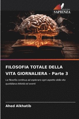 bokomslag FILOSOFIA TOTALE DELLA VITA GIORNALIERA - Parte 3