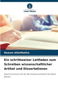 bokomslag Ein schrittweiser Leitfaden zum Schreiben wissenschaftlicher Artikel und Dissertationen