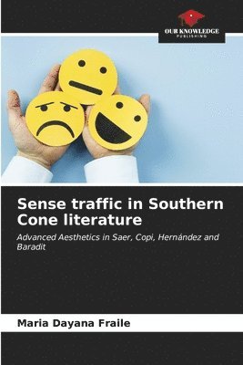 Sense traffic in Southern Cone literature 1