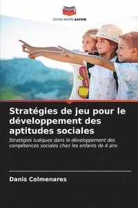 bokomslag Stratgies de jeu pour le dveloppement des aptitudes sociales