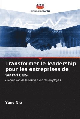 Transformer le leadership pour les entreprises de services 1