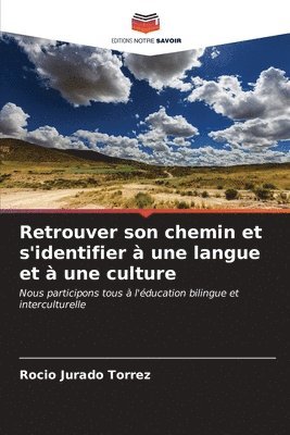 bokomslag Retrouver son chemin et s'identifier  une langue et  une culture