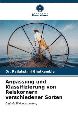 bokomslag Anpassung und Klassifizierung von Reiskrnern verschiedener Sorten