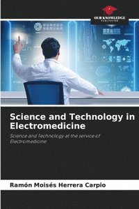 bokomslag Science and Technology in Electromedicine