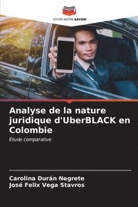 bokomslag Analyse de la nature juridique d'UberBLACK en Colombie