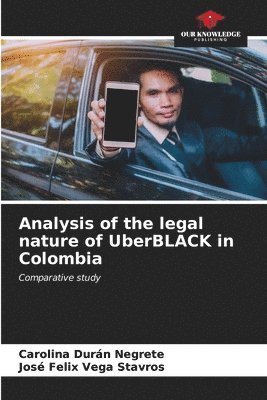 bokomslag Analysis of the legal nature of UberBLACK in Colombia