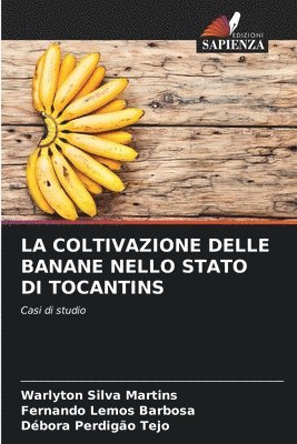 bokomslag La Coltivazione Delle Banane Nello Stato Di Tocantins