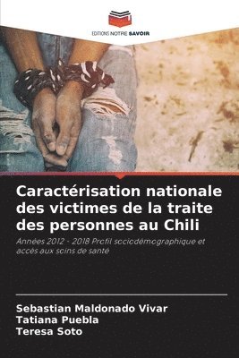 Caractrisation nationale des victimes de la traite des personnes au Chili 1