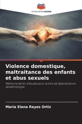 bokomslag Violence domestique, maltraitance des enfants et abus sexuels