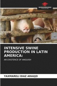 bokomslag Intensive Swine Production in Latin America