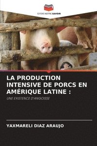 bokomslag La Production Intensive de Porcs En Amrique Latine