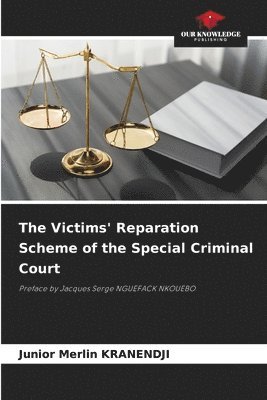 bokomslag The Victims' Reparation Scheme of the Special Criminal Court