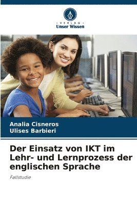 Der Einsatz von IKT im Lehr- und Lernprozess der englischen Sprache 1