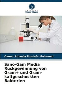 bokomslag Sano-Gam Media Rckgewinnung von Gram+ und Gram- kaltgeschockten Bakterien